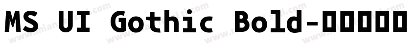 MS UI Gothic Bold字体转换